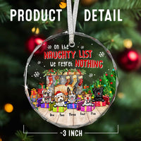 Thumbnail for Personalized Christmas Decorative Glass Ornament - Gift For Dog Cat Lovers - On The Naughty List
